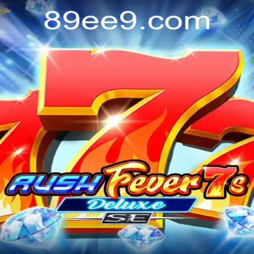 Descubra o Fascinante Mundo de RushFever7sDeluxeSE: A Emoção da Nova Geração