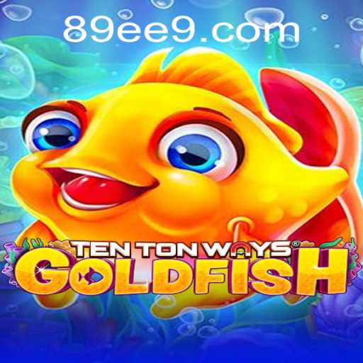 TenTonWaysGoldfish: Desvendando o Universo Fascinante do Jogo com a Chave 89e